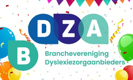 De branchevereniging dyslexiezorg is er!